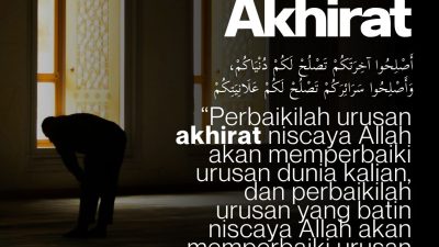 Perbaiki Urusan Akhirat