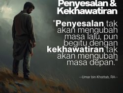 Penyesalan Dan Kekhawatiran