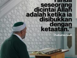 Tanda Seseorang Dicintai Allah
