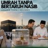 Umrah Tanpa Bertaruh Nasib