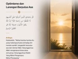 Optimisme Dan Larangan Berputus Asa
