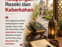 Kelapangan Rezeki Dan Keberkahan