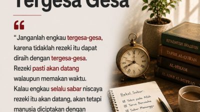 Jangan Tergesa Gesa