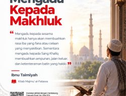 Mengadu Kepada Makhluk