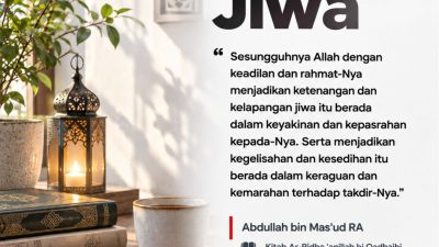 Ketenangan Dan Kelapangan Jiwa