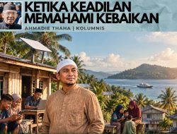 Ketika Keadilan Memahami Kebaikan
