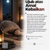 Ujub Atas Amal Kebaikan